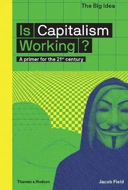 Politológia Is Capitalism Working - Jacob Field