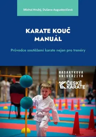 Šport - ostatné Karate Kouč Manuál - Dušana Augustovičová