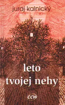 Poézia Leto tvojej nehy - Kalnický Juraj