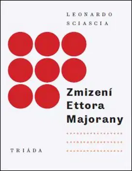 Eseje, úvahy, štúdie Zmizení Ettora Majorany - Leonardo Sciascia