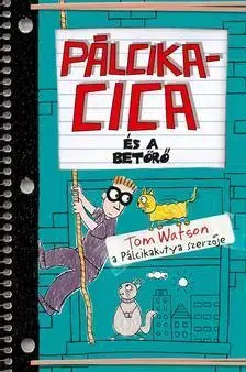 Dobrodružstvo, napätie, western Pálcikacica és a betörő - Tom Watson