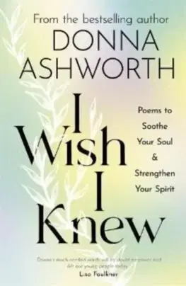 Svetová poézia I Wish I Knew - Donna Ashworth