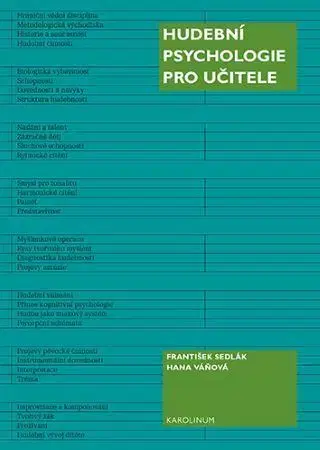 Pedagogika, vzdelávanie, vyučovanie Hudební psychologie pro učitele, 2.vydání - František Sedlák,Hana Váňová