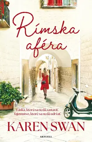 Romantická beletria Rímska aféra - Karen Swan