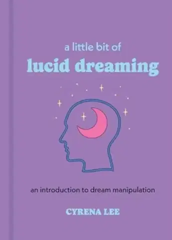 Motivačná literatúra A Little Bit of Lucid Dreaming - Cyrena Lee