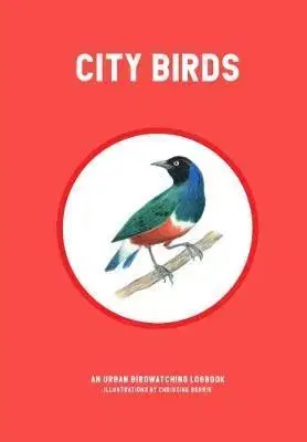 V cudzom jazyku City Birds - An Urban Bird Watching Logbook