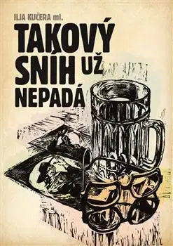 Česká beletria Takový sníh už nepadá - Ilja Kučera