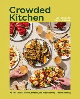 Kuchárske knihy Crowded Kitchen - Beth Sinclai,Lexi Harrison