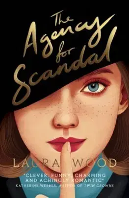 Dobrodružstvo, napätie, western The Agency for Scandal - Laura Wood