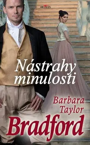Historické romány Nástrahy minulosti - Barbara Taylor Bradford