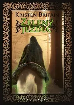 Sci-fi a fantasy Zelený jezdec - Kristen Britain