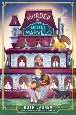 Dobrodružstvo, napätie, western Murder at Hotel Marvelo - Ruth Lauren,Federica Frenna