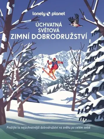 Cestopisy Úchvatná světová zimní dobrodružství - Lonely planet