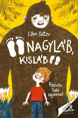 Rozprávky Nagyláb, Kisláb - Ellen Potter