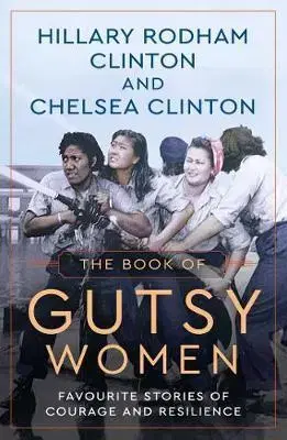 Biografie - ostatné The Book of Gutsy Women - Kolektív autorov