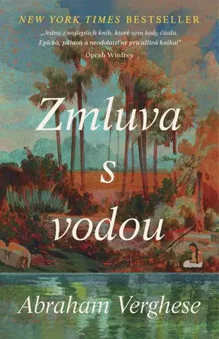 Beletria - ostatné Zmluva s vodou - Abraham Verghese