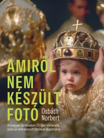 Svetové dejiny, dejiny štátov Amiről nem készült fotó - Norbert Osbáth
