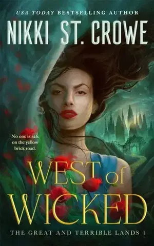 Sci-fi a fantasy West of Wicked - Nikki St. Crowe