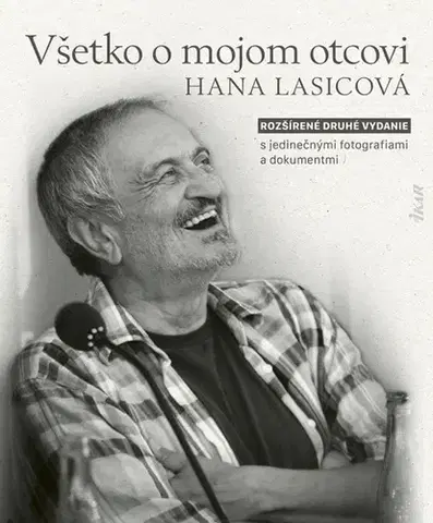 Umenie Všetko o mojom otcovi, 2. vydanie - Hana Lasicová