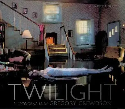 Fotografia Twilight - Photographs by Gregory Crewdson - Gregory Crewdson,Rick Moody