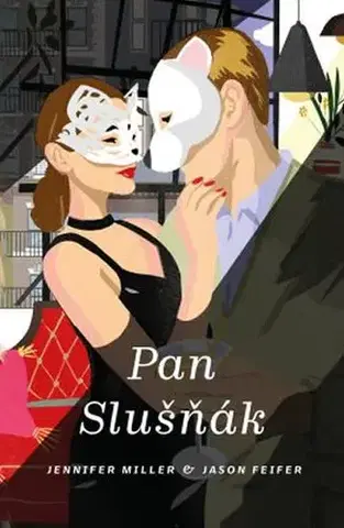 Romantická beletria Pan slušňák - Jason Feifer,Jennifer Miller