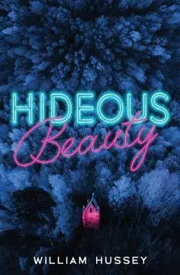 V cudzom jazyku Hideous Beauty - William Hussey