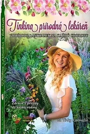 Prírodná lekáreň, bylinky Tinkina prírodná lekáreň - Tinka Karmažín