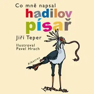 Básničky a hádanky pre deti Co mně napsal hadilov písař - Jiří Teper