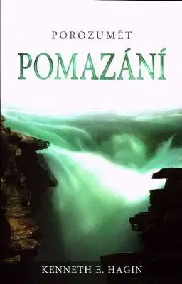 Kresťanstvo Porozumět pomazání - Kenneth E. Hagin