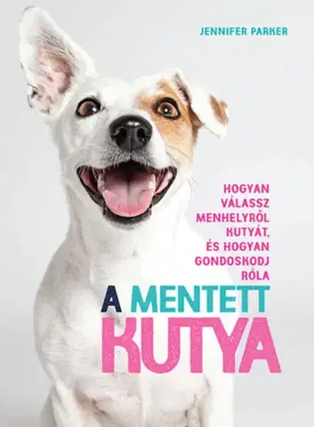 Psy, kynológia A mentett kutya - Jennifer Parker