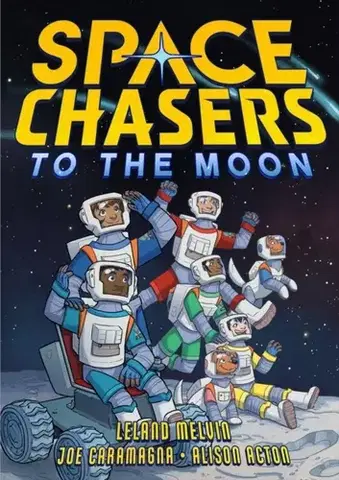 Leporelá, krabičky, puzzle knihy Space Chasers: To the Moon - Joe Caramagna,Leland Melvin