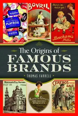 História The Origins of Famous Brands - Thomas Farrell