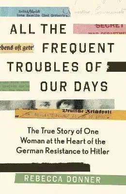 Osobnosti All the Frequent Trouble of Our Days - Rebecca Donner