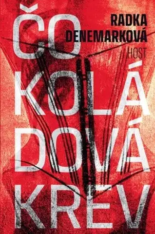 Česká beletria Čokoládová krev - Radka Denemarková