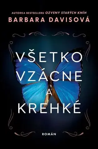 Romantická beletria Všetko vzácne a krehké - Barbara Davis
