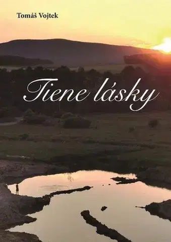 Poézia Tiene lásky - Tomáš Vojtek
