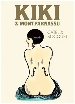 Komiksy Kiki z Montparnassu - Kolektív autorov