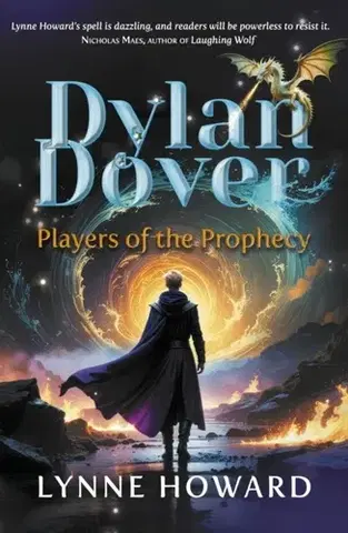 Sci-fi a fantasy Dylan Dover: Players of the Prophecy - Lynne Howard