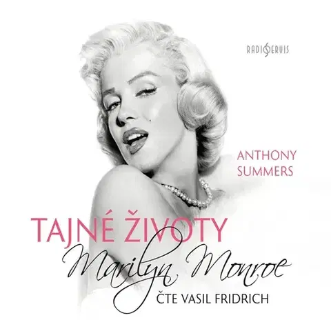 Biografie - ostatné Radioservis Tajné životy Marilyn Monroe