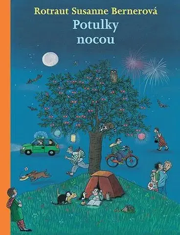 Rozprávky Potulky nocou - Rotraut Susanne Bernerová,Korpič Gertrud Mária