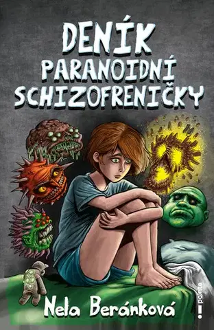 Biznis a kariéra Deník paranoidní schizofreničky - Nela Beránková
