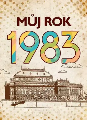 Slovenské a české dejiny Můj rok 1983, 2. vydání - Jarmila Frejtichová