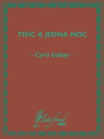 Rozprávky Tisíc a jedna noc - Cyril Gallay