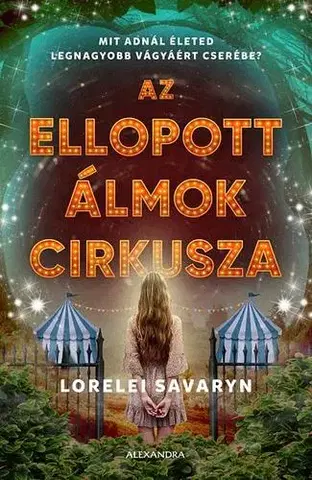 Dobrodružstvo, napätie, western Az ellopott álmok cirkusza - Lorelei Savaryn