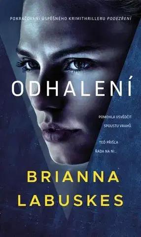 Detektívky, trilery, horory Odhalení - Labuskes Brianna,Pavel Pokorný