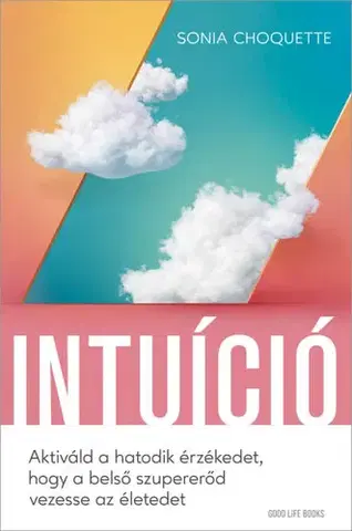 Ezoterika - ostatné Intuíció - Sonia Choquette
