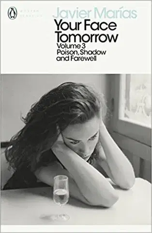 Cudzojazyčná literatúra Your Face Tomorrow, Volume 3 - Poison, Shadow and Farewell - Javier Marías