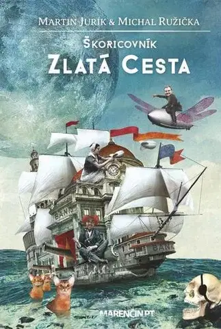 Sci-fi a fantasy Zlatá cesta Škoricovník I - Martin Jurík,Michal Ružička