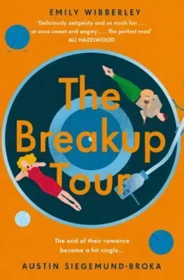 Romantická beletria The Breakup Tour - Austin Siegemund - Broka,Emily Wibberley