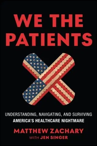 Zdravie, životný štýl - ostatné We the Patients - Matthew Zachary